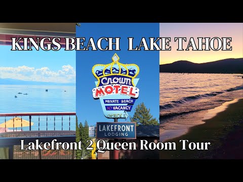 Crown Motel Kings Beach Review Lake Tahoe | Lakefront 2-Queen Room Tour | Amazing Views &amp; Location