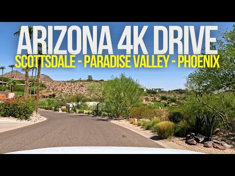 Arizona 4K Drive: Scottsdale, Paradise Valley, and Phoenix | Stunning Desert Views